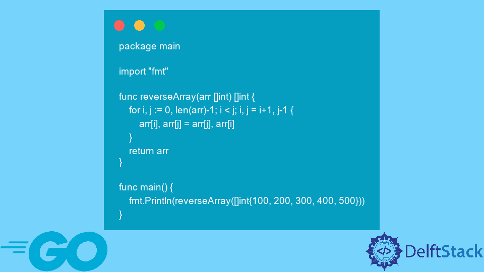 reverse-an-array-in-go-delft-stack